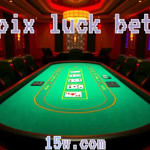 pix luck bet: Apostas em Futebol com Emoção e Oportunidades Únicas